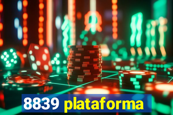 8839 plataforma